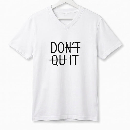 DON'T QUIT V-Neck T-Shirt front
